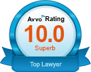 Avvo Rating 10.0 - Top Lawyer
